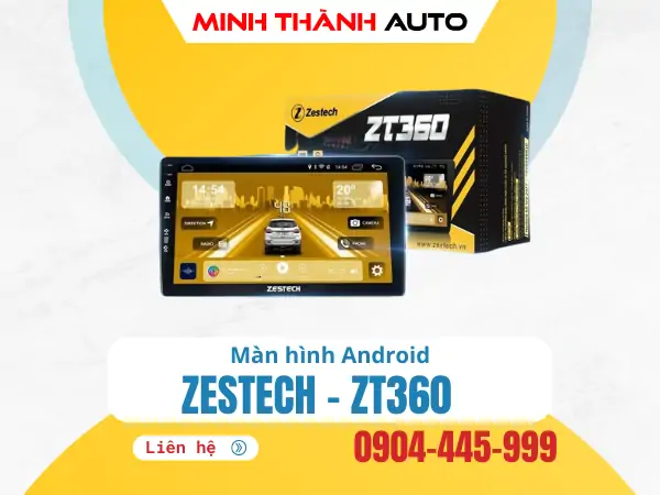 Màn hình Ô tô Zestech ZT360