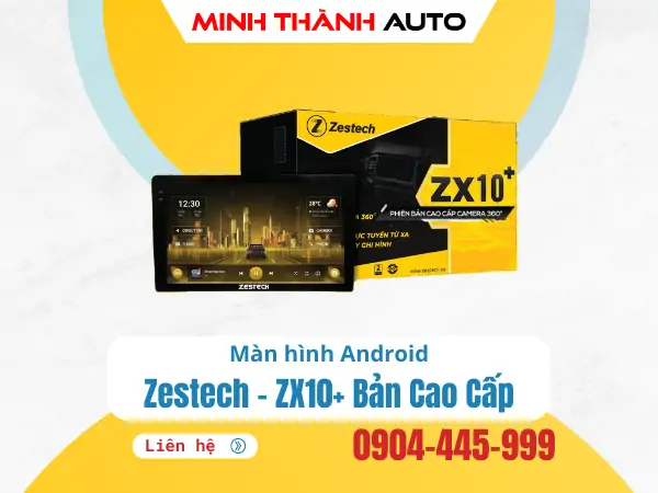 Màn hình Ô tô Zestech ZX10+…