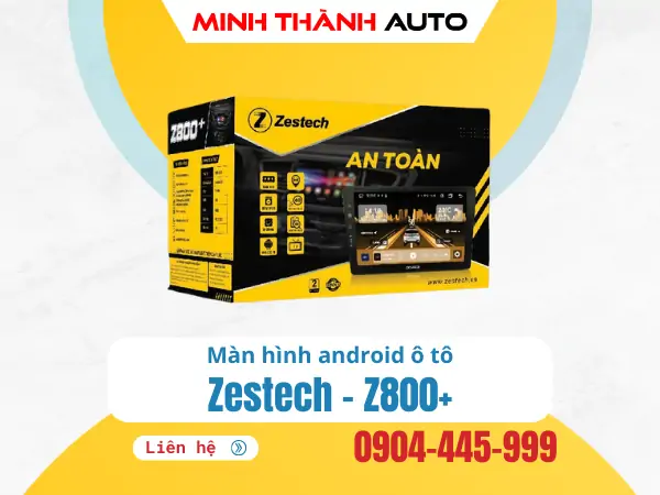 Màn hình Ô tô Zestech Z800+…