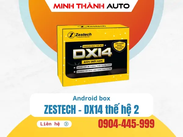 Android Box ô tô Zestech DX14…