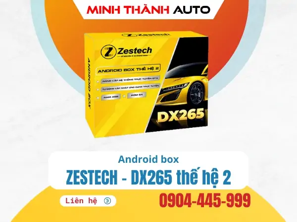 Android Box ô tô Zestech DX265…