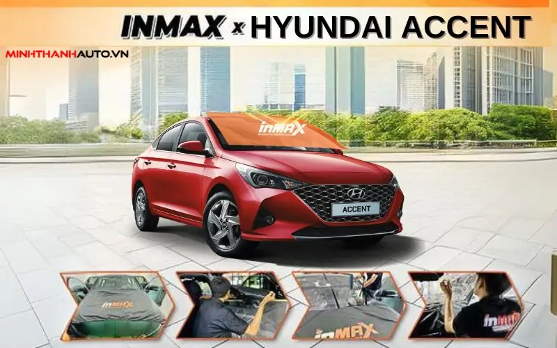 Dán Phim Cách Nhiệt INMAX cho xe Hyundai Accent 