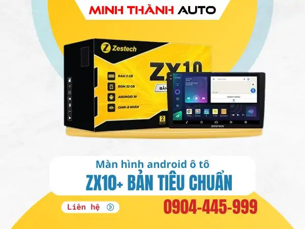 Màn hình Ô tô Zestech ZX10+…