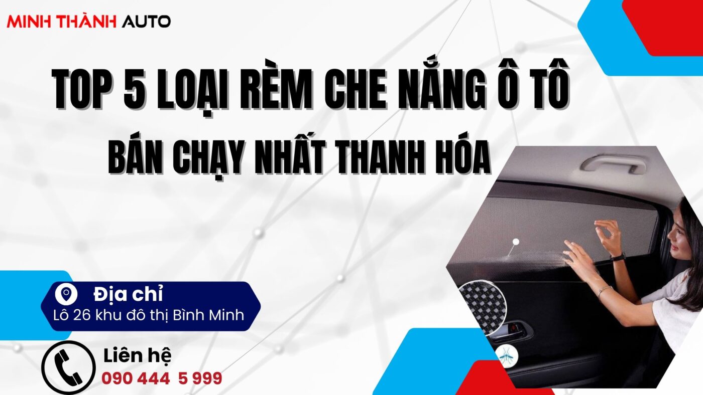 top 5 rem che nag o to ban chay nhat thanh hoa