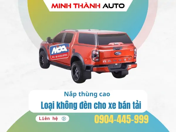 Nắp thùng cao không đèn cho…