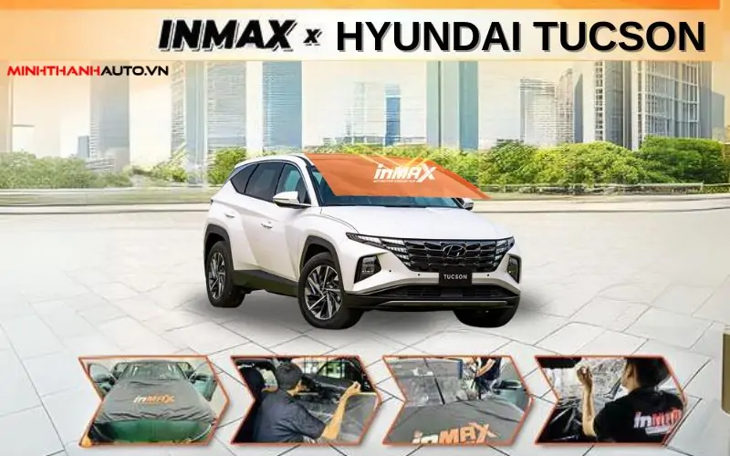 Dán Phim Cách Nhiệt INMAX cho xe Hyundai Tucson