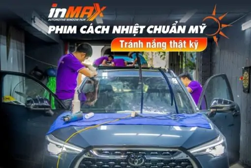 dan phim cach nhiet inmax chong nong tai minthanhauto thanh hoa