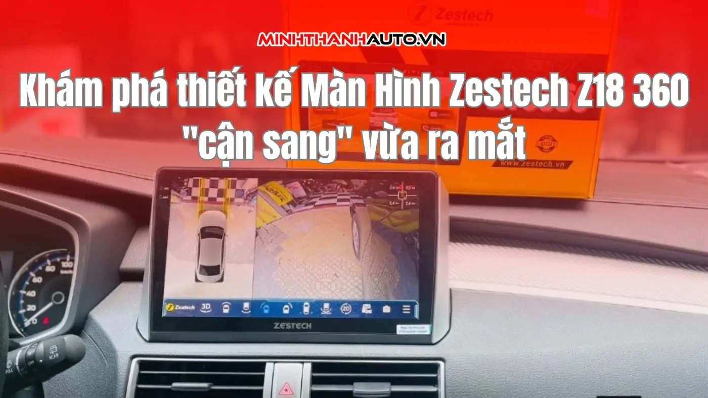Khám phá thiết kế Màn Hình Zestech Z18 360
