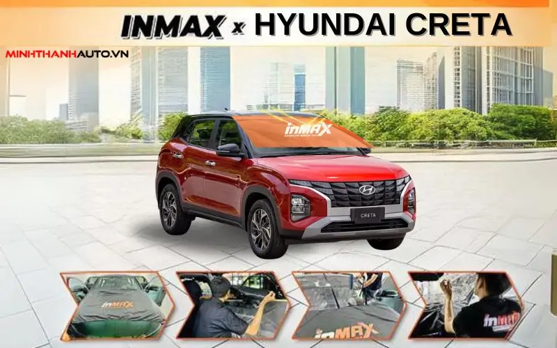 Dán phim Cách Nhiệt INMAX cho xe Hyundai Creta