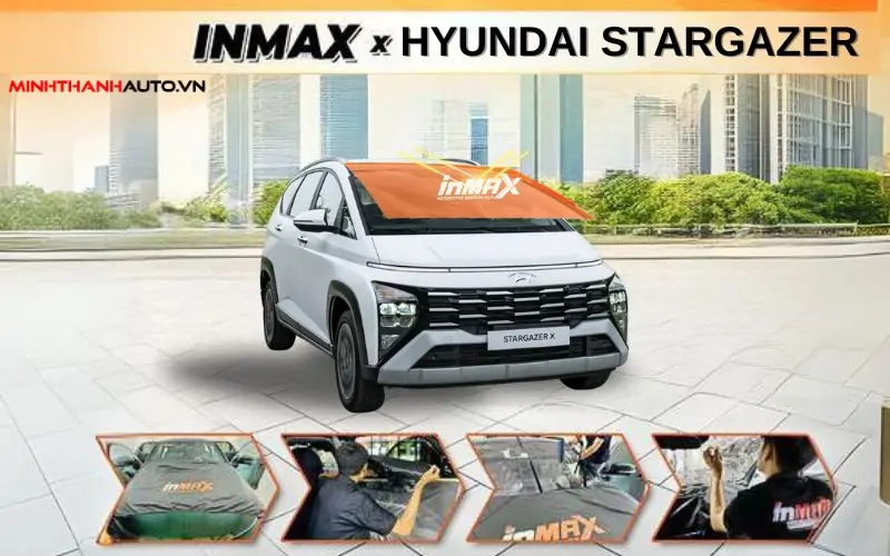 Phim Cách Nhiệt INMAX cho xe Hyundai Stargazer