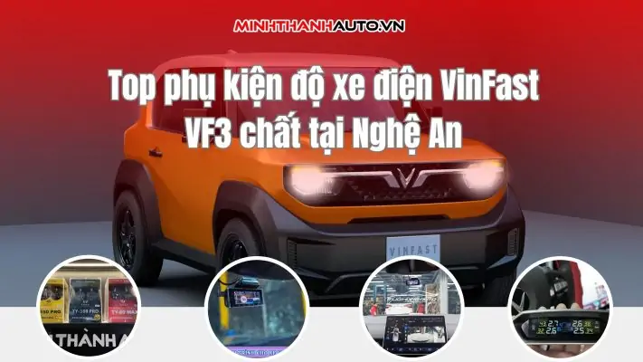 độ xe vinfast vf3 tại Nghệ An