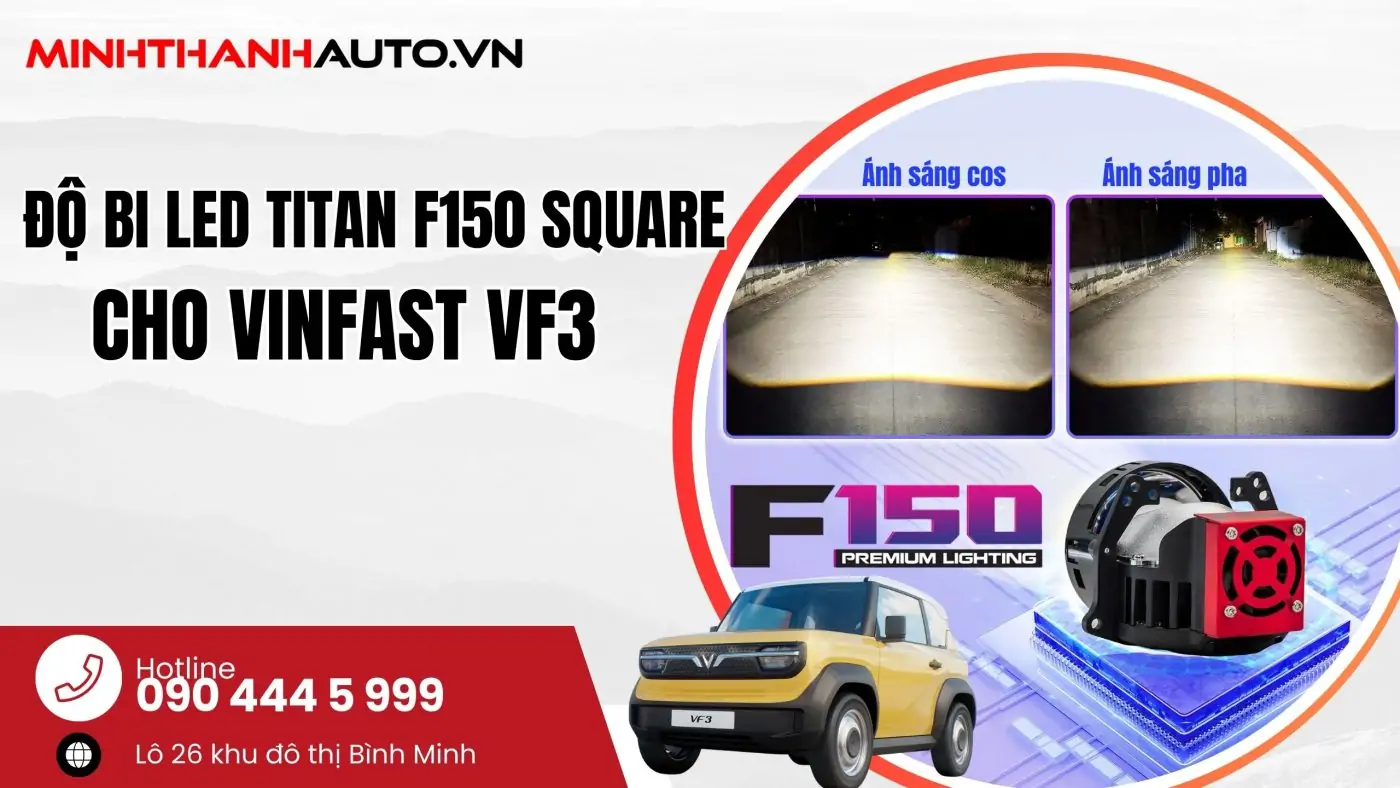 thum do bi led f150 cho vinfast vf3