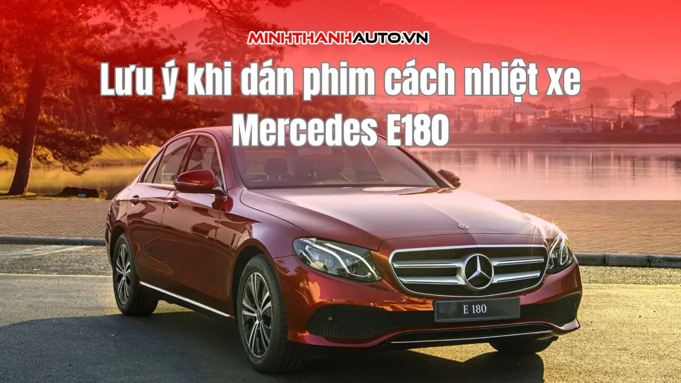 dan phim cach nhiet xe mercedes e180 4