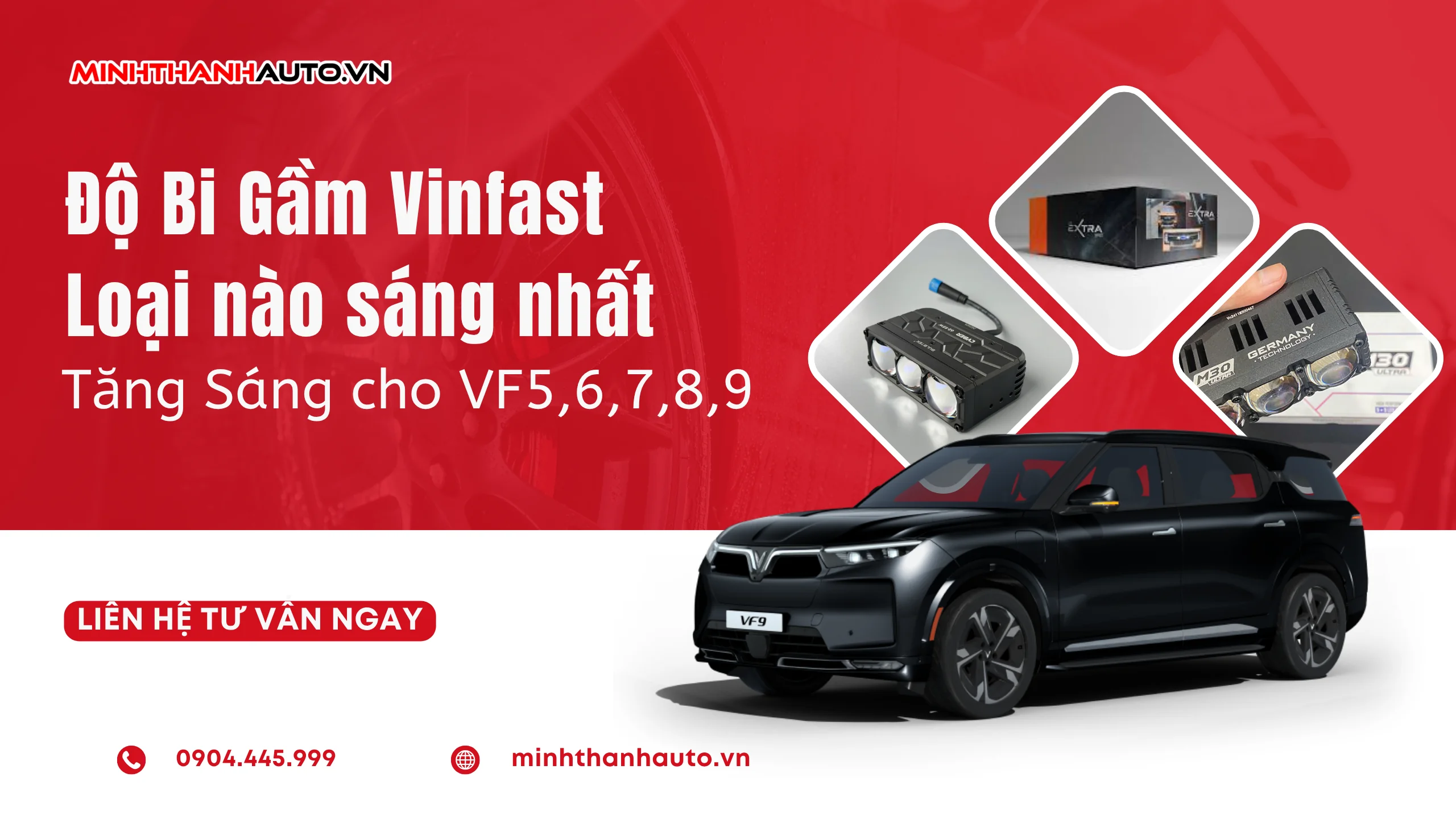 Độ Bi Gầm Vinfast : Loại Nào Sáng Tốt Nhất ? Giải Pháp Tăng Sáng Toàn Diện Cho VF5, VF6, VF7, VF8, VF9