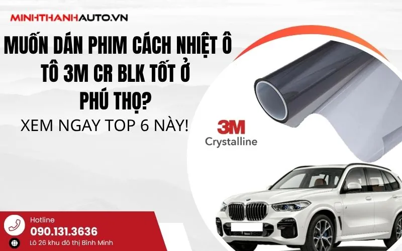 Thum_muon Dan Phim Cach Nhiet O To 3m Cr Blk Tot O Phu Tho Xem Ngay Top 6 !