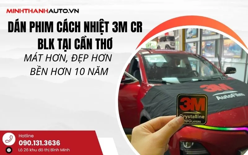 Thum_dan Phim Cach Nhiet 3m Cr Blk Tai Can Tho_mat Hon Dep Hon Ben Hom 10 Nam