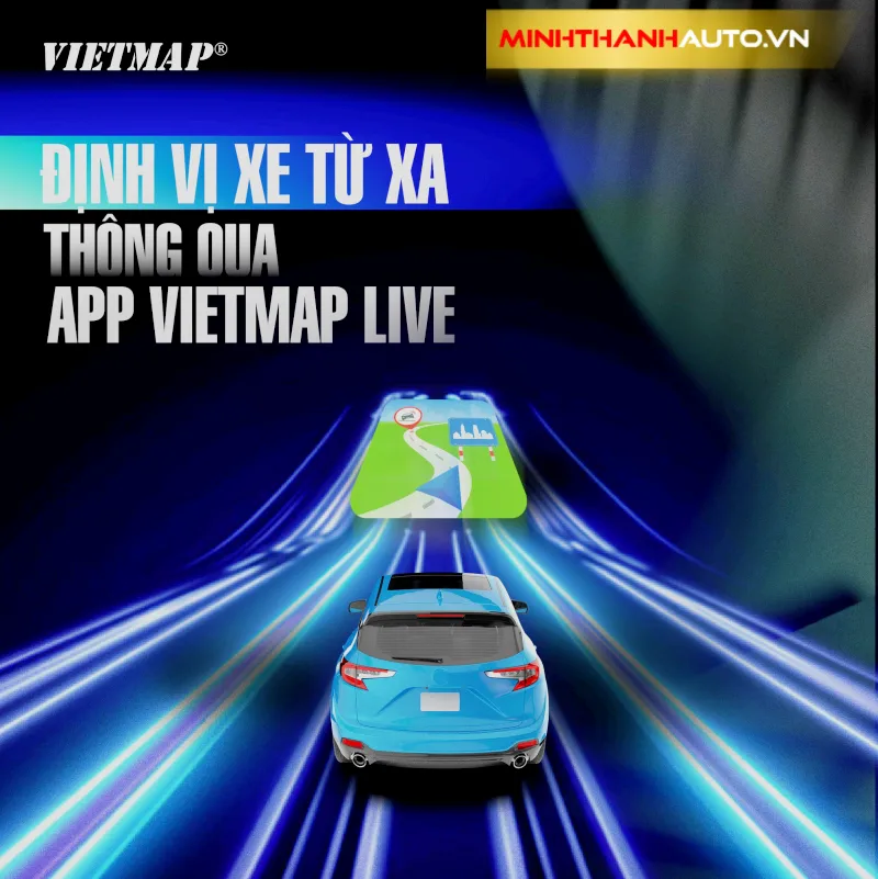 Minh Thanh Auto Dinh Vi Xe Tu Xa Thong Qua App Vietmap Live
