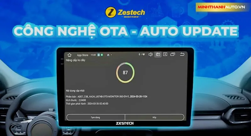 Minh Thanh Auto Man Hinh Andorid O To Zestech Zt100 Ota Tu Dong Update