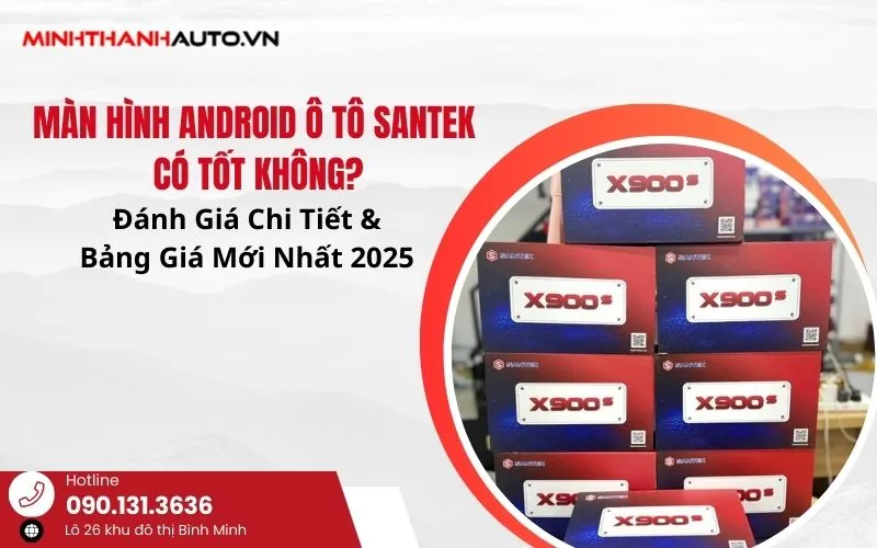 Thum Man Hinh Andorid O To Santek Co Tot Khong