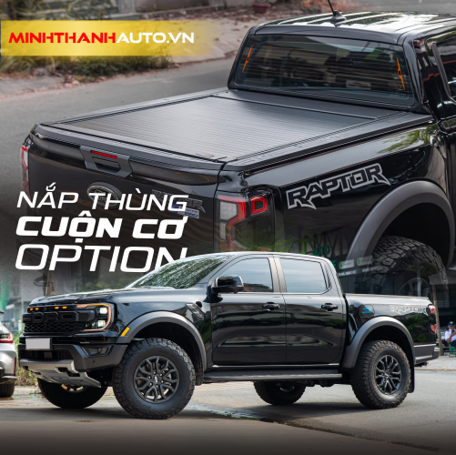 minh thanh auto nap thung cuon co option cho ford ranger chinh hang Minh Thanh Auto Nap Thung Cuon Co Option Cho Ford Ranger Chinh Hang