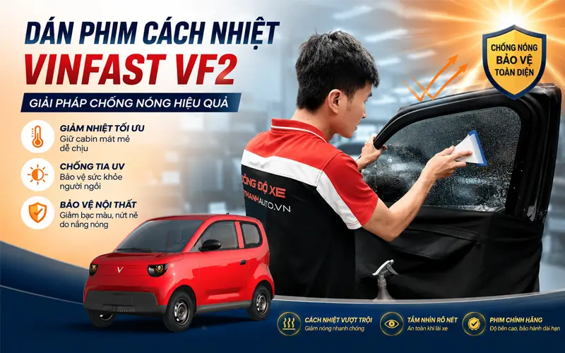 Dán Phim Cách Nhiệt Vinfast VF2 Và Minio Green cách nhiệt vượt trội