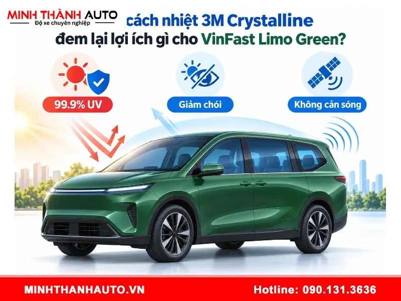 dan phim cach nhiet 3m crystalline cho vinfast limo green