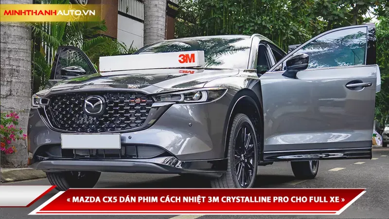 minh thanh auto thi cong dan phim cach nhiet 3m cho mazda cx5 tai minh thanh auto Minh Thanh Auto Thi Cong Dan Phim Cach Nhiet 3m Cho Mazda Cx5 Tai Minh Thanh Auto