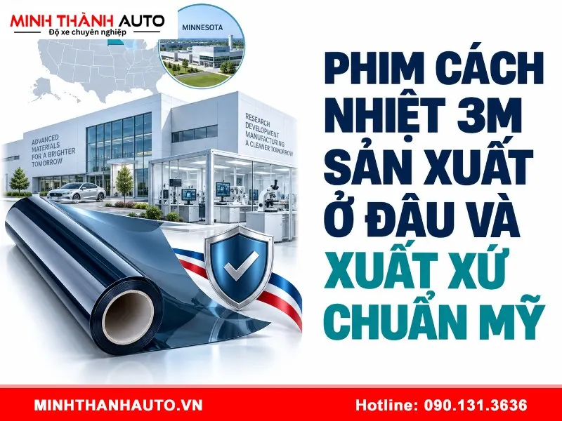 phim cach nhiet 3m san xuat o dau 4 Phim cách nhiệt 3M sản xuất ở đâu? Giải đáp chi tiết