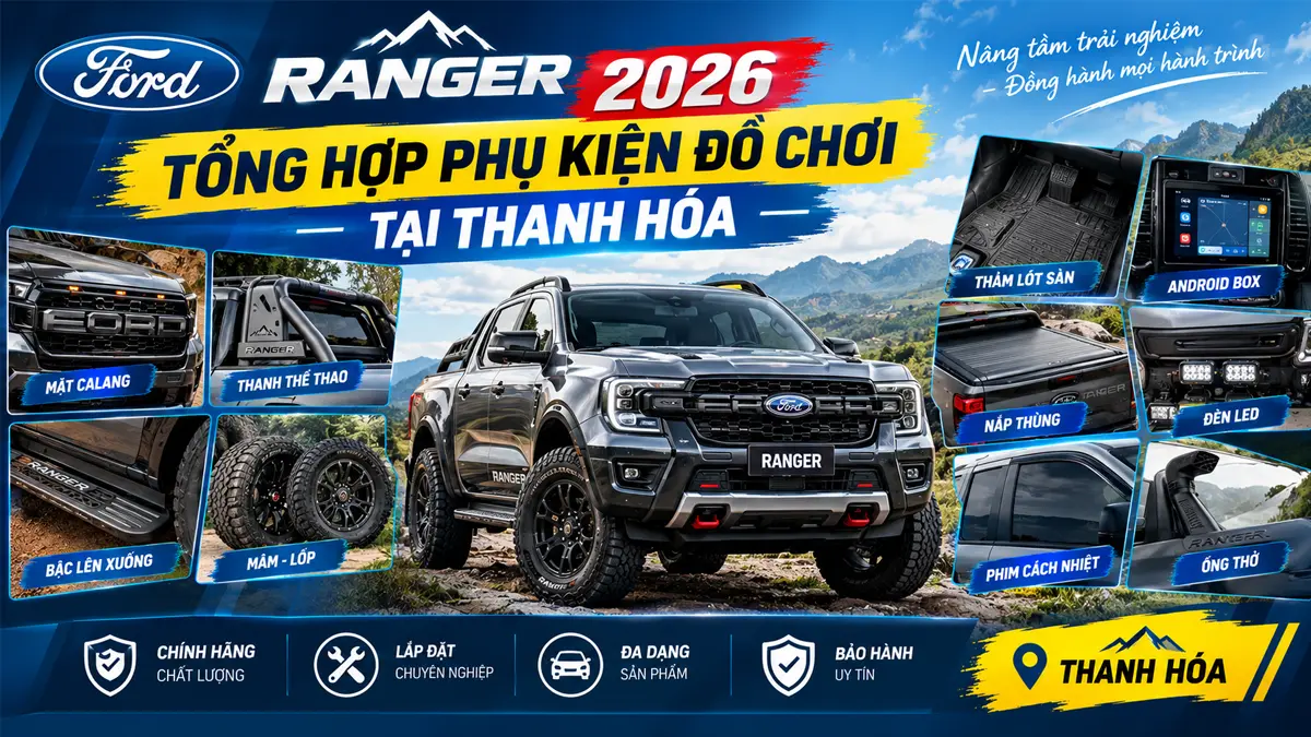 Thum Tong Hop Do Choi Phu Kien Ford Ranger Tai Thanh Hoa