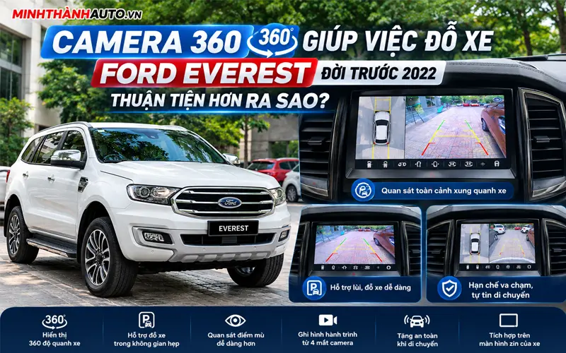 camera 360 giup viec do xe ford everest doi cu do xe thuan tien hon Camera 360 Giup Viec Do Xe Ford Everest Doi Cu Do Xe Thuan Tien Hon