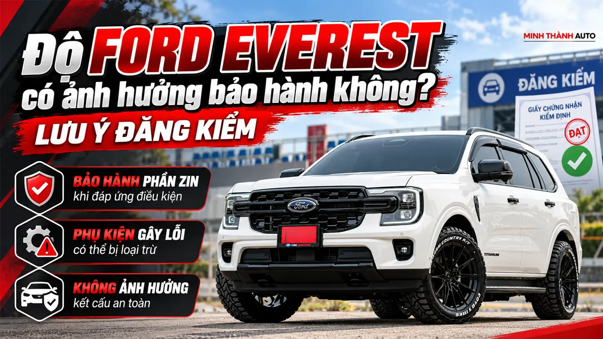 thum do ford everest co anh huong bao hanh khong luu y dang kiem Thum Do Ford Everest Co Anh Huong Bao Hanh Khong Luu Y Dang Kiem