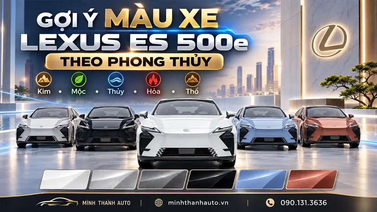 Gợi ý lựa chọn màu theo phong thủy xe Lexus ES 500e